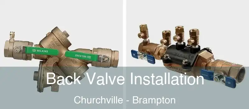  Back Valve Installation Churchville - Brampton