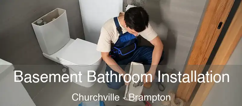  Basement Bathroom Installation Churchville - Brampton