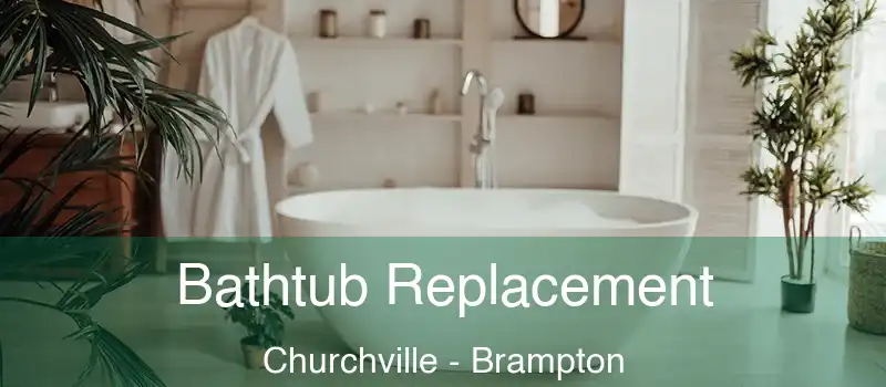  Bathtub Replacement Churchville - Brampton