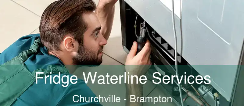  Fridge Waterline Services Churchville - Brampton